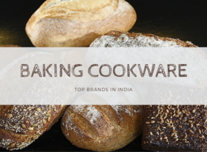 Best Cookware for Baking in India