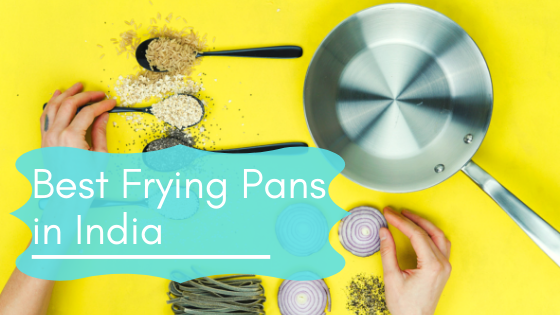 Best Frying Pans in India