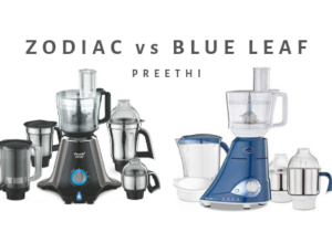 Preethi Zodiac vs Blue Leaf