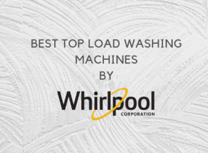 Best Whirlpool Top Load Washing Machines in India - Price & Reviews