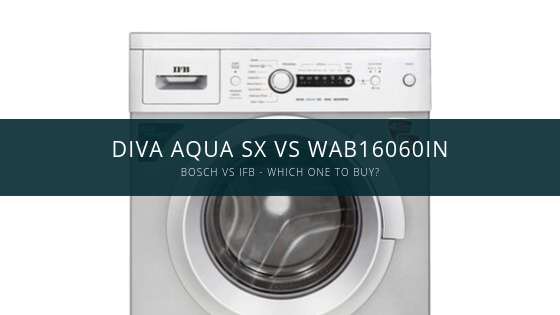 IFB Diva Aqua SX vs Bosch WAB16060IN