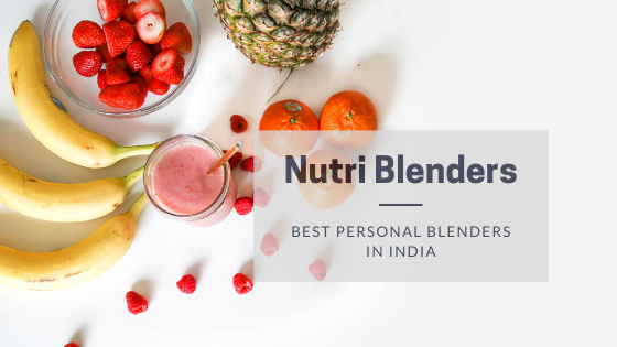 Best Personal Blender for Smoothies in India