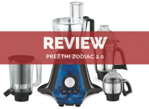 Preethi Zodiac 2.0 Review India