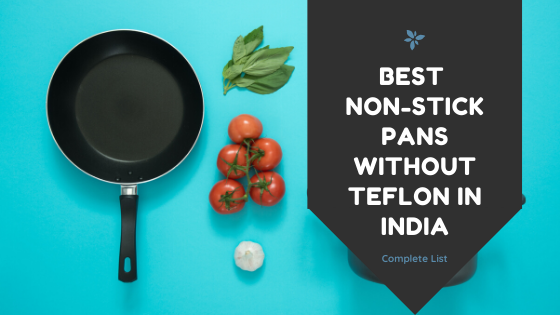 Best Non-Stick Pans Without Teflon in India